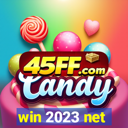 win 2023 net